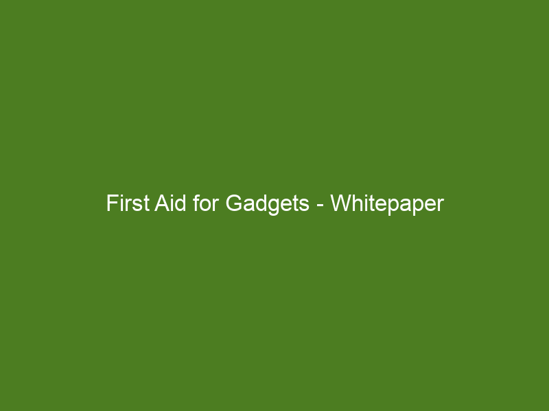 First Aid for Gadgets - Whitepaper